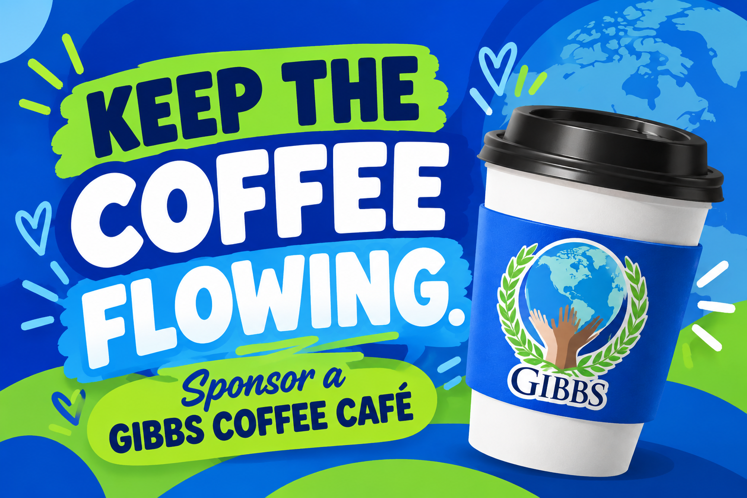 Keep the coffee flowing - sponsor a Gibbs Coffee Cafe